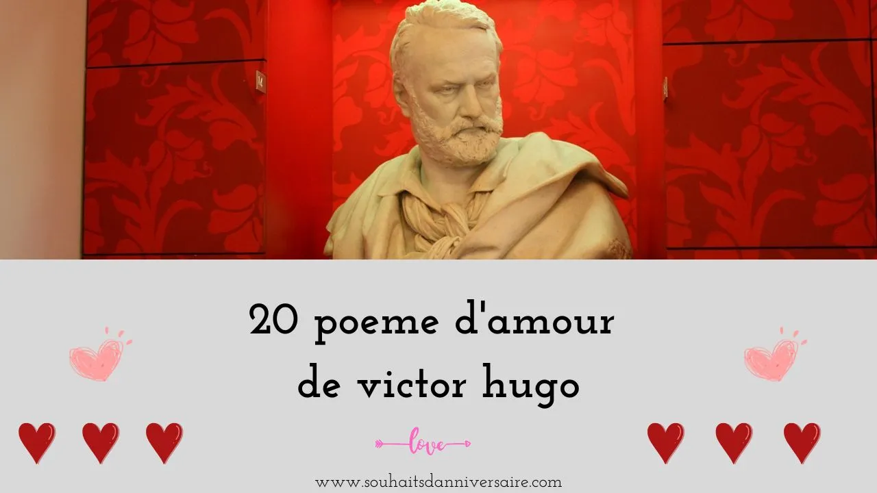 Une image de la statue de Victor Hugo, accompagnée du texte "20 Poèmes d'Amour de Victor Hugo" entouré de cœurs et de symboles d'amour.